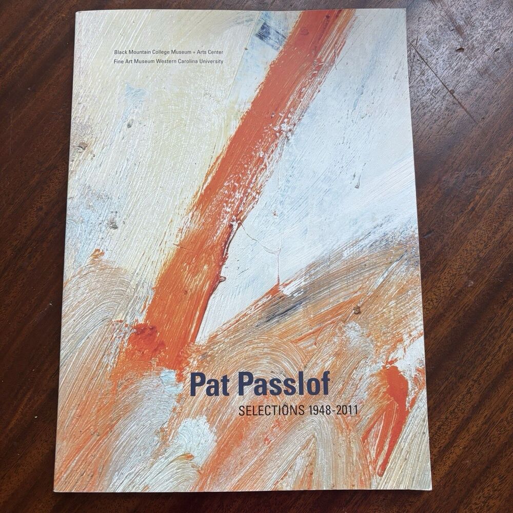 Pat Passlof Selections 1948-2011 Art Exhibition Book Catalog Black Mountain BMC